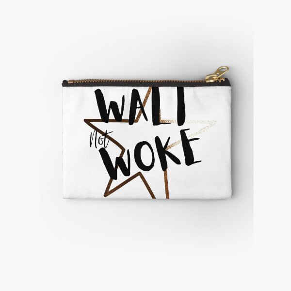 Item preview, Walt Not Woke designed and sold by SheIsAQueen.