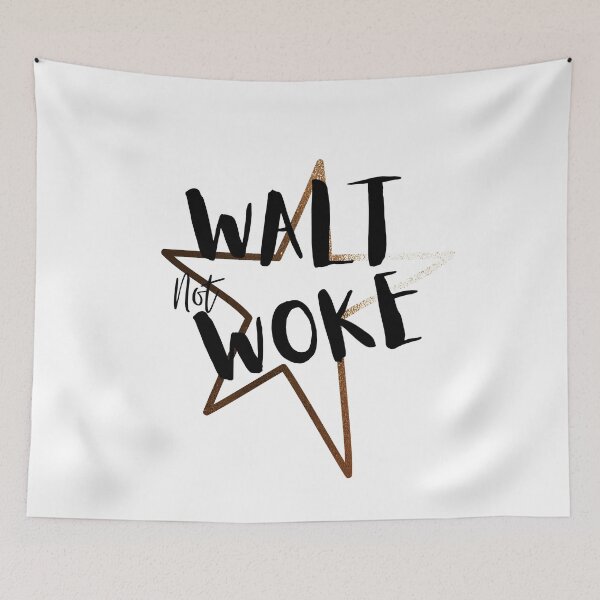Item preview, Walt Not Woke designed and sold by SheIsAQueen.