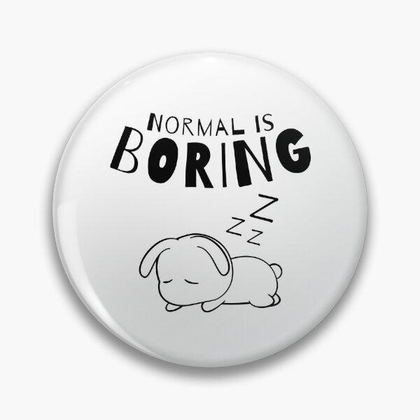 Item preview, Normal Is Boring. Dog Lover Design. designed and sold by That Cheeky Tee.