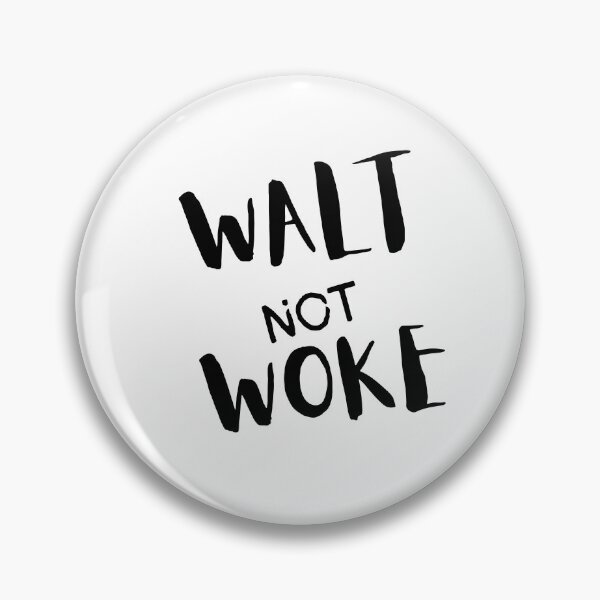 Item preview,  Walt Not Woke designed and sold by SheIsAQueen.