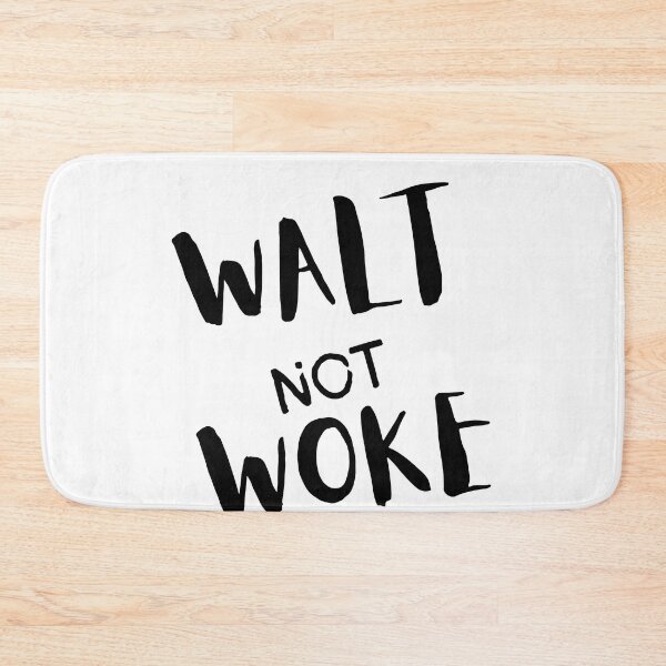Item preview,  Walt Not Woke designed and sold by SheIsAQueen.