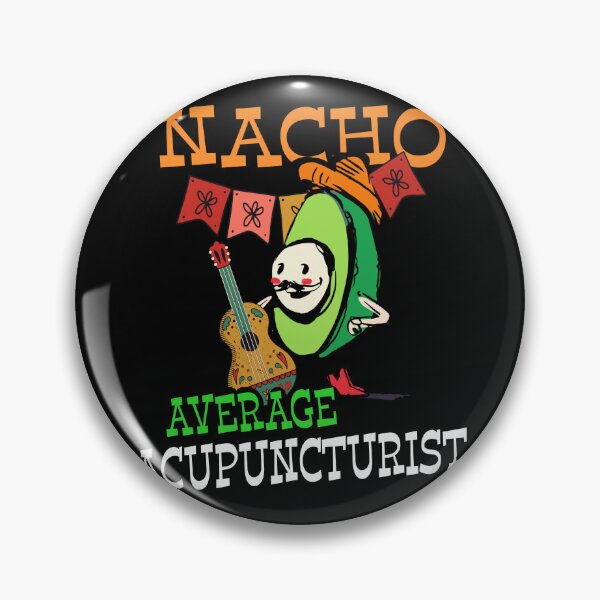 Item preview, Funny Sombrero on Avocado Nacho Average Acupuncturist design designed and sold by Merchking1.