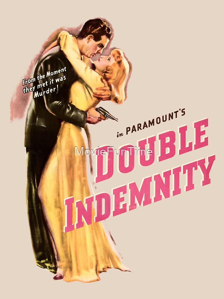 Disover Double Indemnity Movie Poster | Classic T-Shirt