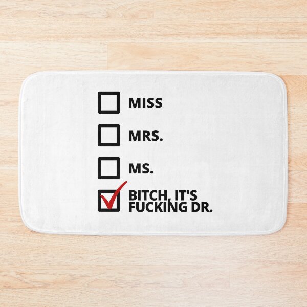Item preview, Phd Degree Gift - Bitch, It's Fucking Doctor - Doctorate Degree Gift, Thesis Defense, Dissertation Defense, Graduation, phinished designed and sold by jadedscientist.