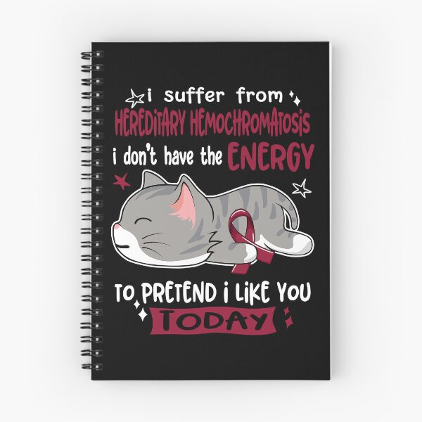 Item preview, Hereditary Hemochromatosis Awareness, I Suffer From Hereditary Hemochromatosis i don't have the ENERGY to Pretend i like you Today designed and sold by Tammyilaria.