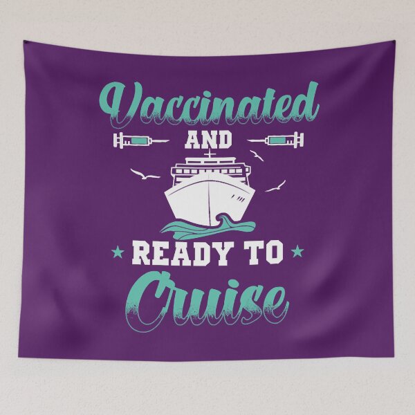 Item preview, Vaccinated And Ready To Cruise 2021 Cruising designed and sold by SolittoSadeco.