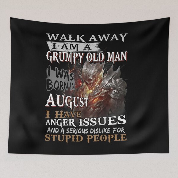 Item preview, Walk Away Im A Grumpy Old Man I Was Born In August designed and sold by TamYork.