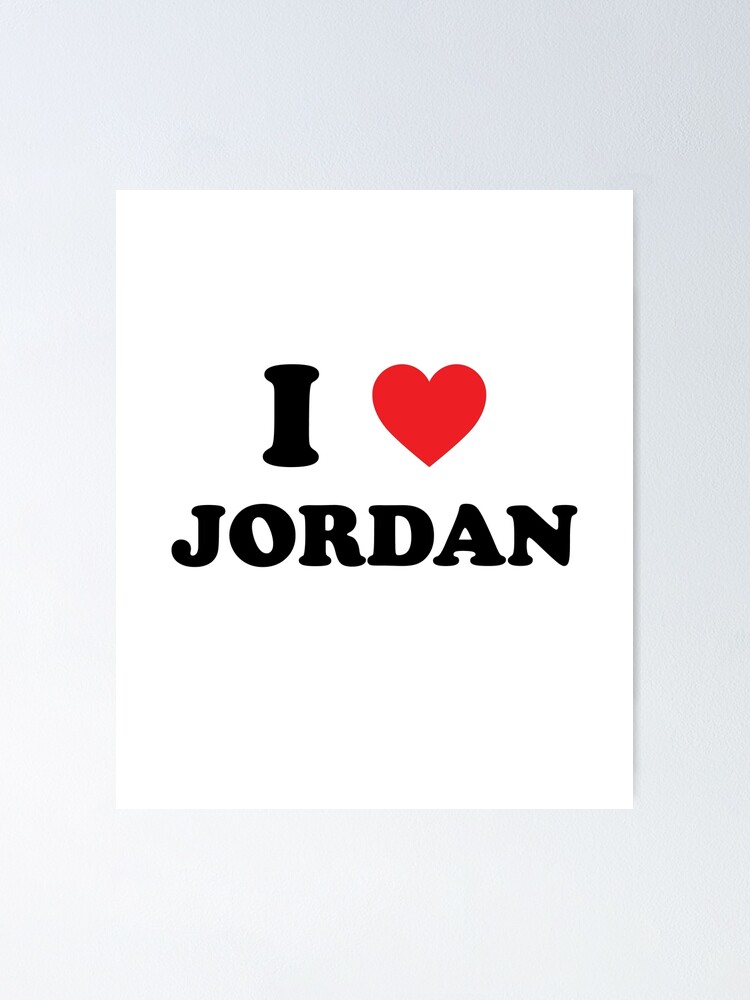 I Love Jordan - With Simple Love Heart | Poster