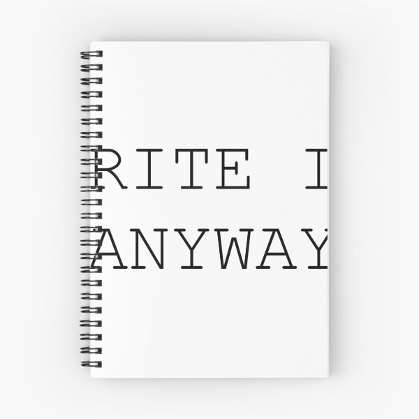 Item preview, Write it anyway designed and sold by mkosullivan27.