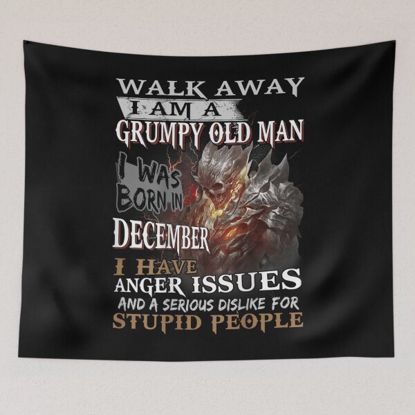 Item preview, Walk Away Im A Grumpy Old Man I Was Born In December designed and sold by TamYork.