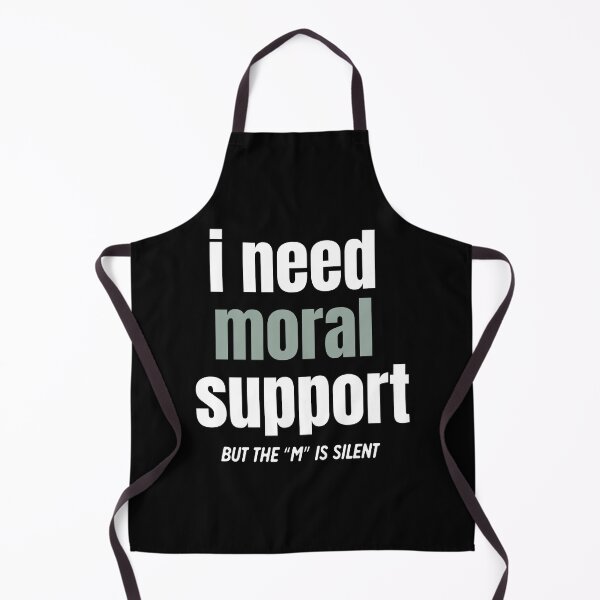 Item preview, I Need Moral Support designed and sold by SKivinta.