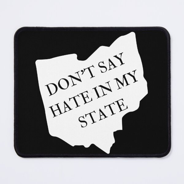 Item preview, Don't Say Hate In My State - Oppose Don't Say Gay - Ohio Silhouette - LGBTQIA2S+ designed and sold by SayWhatYouFeel.