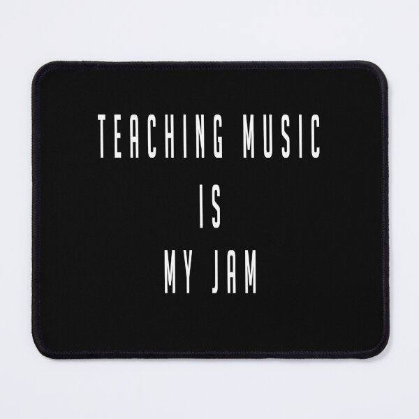 Item preview, Teaching Music is my Jam,future music teacher,gift for teacher,music teacher designed and sold by CHOOSEYOURS SHOP.