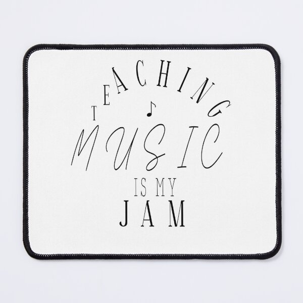 Item preview, Teaching Music is my Jam,future music teacher,gift for teacher,music teacher designed and sold by CHOOSEYOURS SHOP.