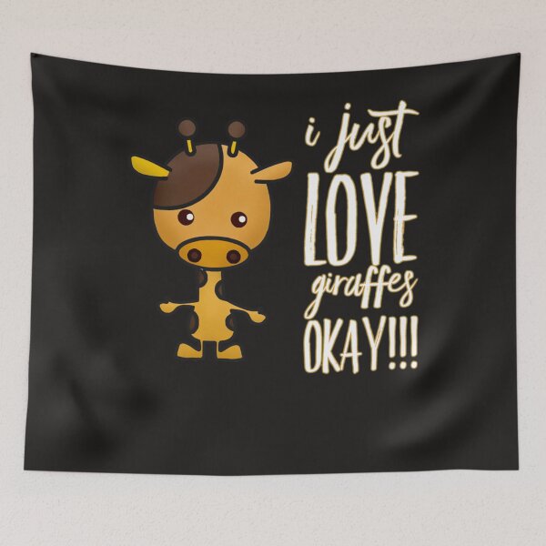 Item preview, I Just Love Giraffes OKAY! Classic designed and sold by NestoreFabbri.