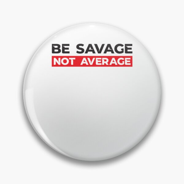 Item preview, Be Savage Not Average Graphic Poster designed and sold by SungJose2.