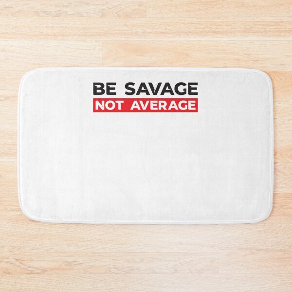 Item preview, Be Savage Not Average Graphic Poster designed and sold by SungJose2.