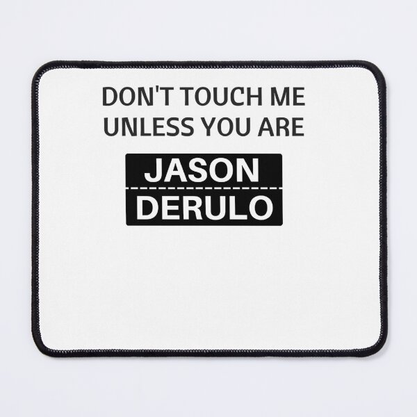 Item preview, Dn't Tuch Me Unless Yu Are Jasn Derul Poster Art designed and sold by SungJose2.