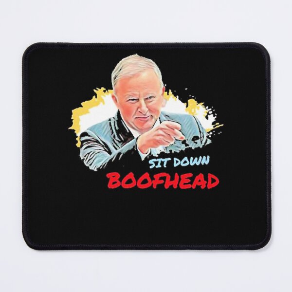 Item preview, Sit Down Boofhead designed and sold by RoxannDesigner.