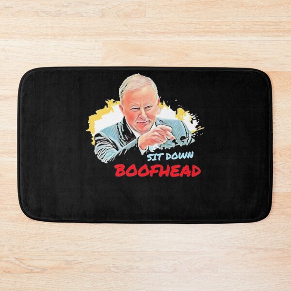 Item preview, Sit Down Boofhead designed and sold by RoxannDesigner.