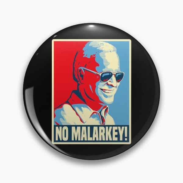 Item preview, NO MALARKEY!  designed and sold by DaleMorgan9193.