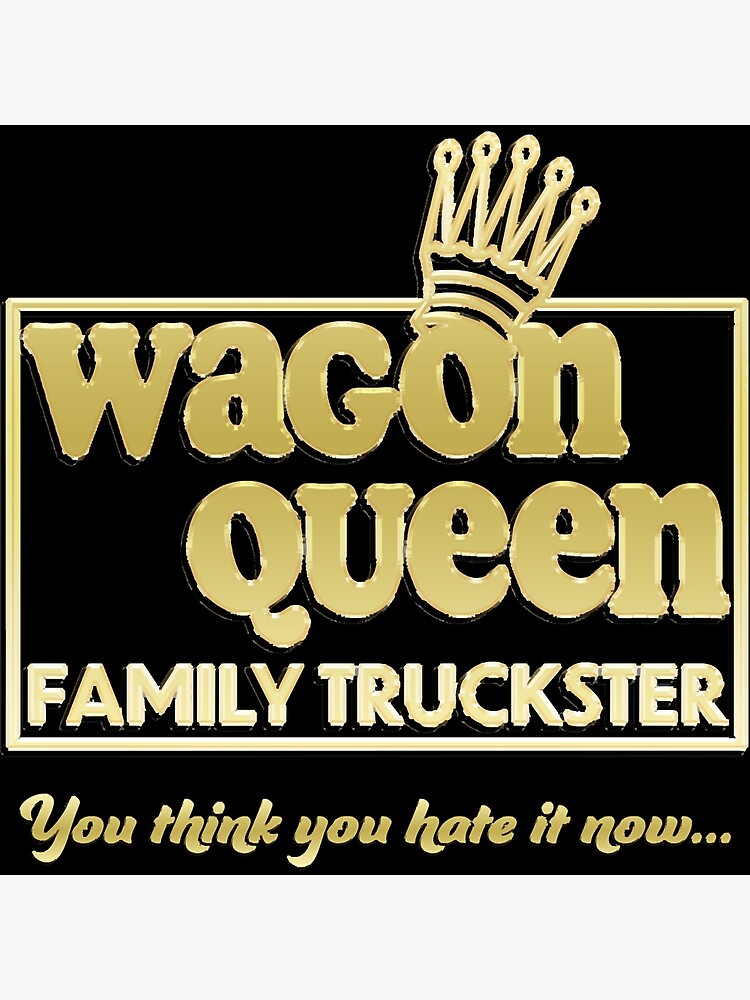 "Wagon Queen Family Truckster " Poster for Sale by Evekelly724 Redbubble