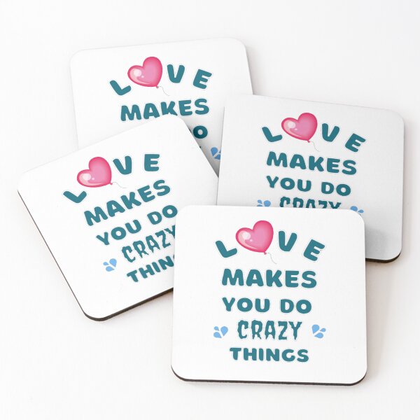 Item preview, Love Makes You Do Crazy Things designed and sold by Digitalme Designs.