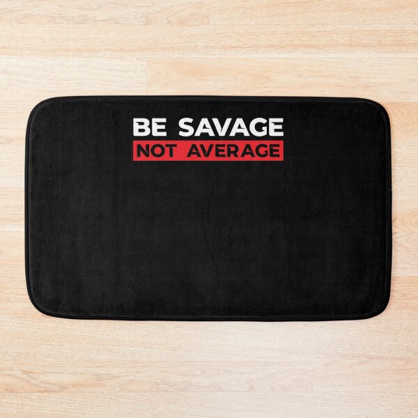 Item preview, Be Savage Not Average Retro designed and sold by SungJose2.