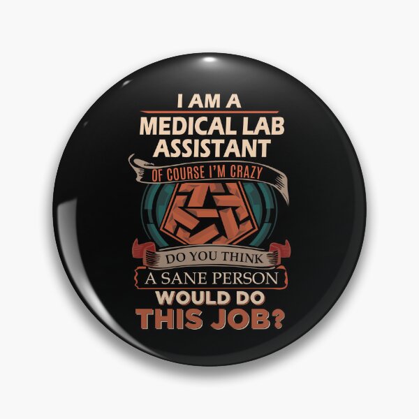 Item preview, Medical Lab Assistant T Shirt - Sane Person Gift Item Tee designed and sold by averiarnol.