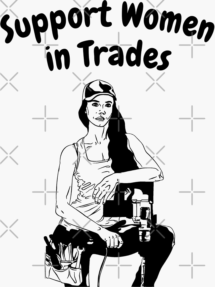 Support Women in the Trades Sticker – Blue Collar Made