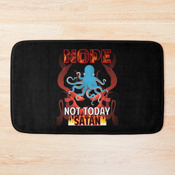 Item preview, Not Today Satan Octopus 38  designed and sold by MiguelSchm6723.