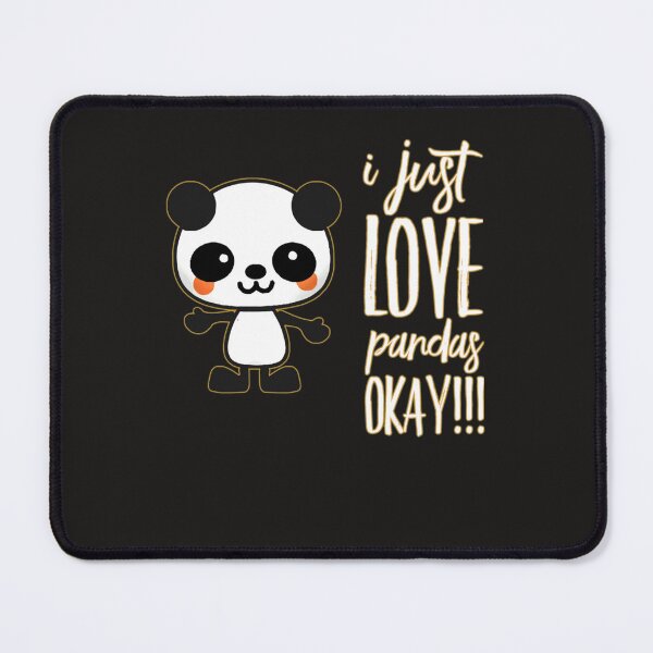 Item preview, I Just Love Pandas OKAY! Classic designed and sold by NestoreFabbri.
