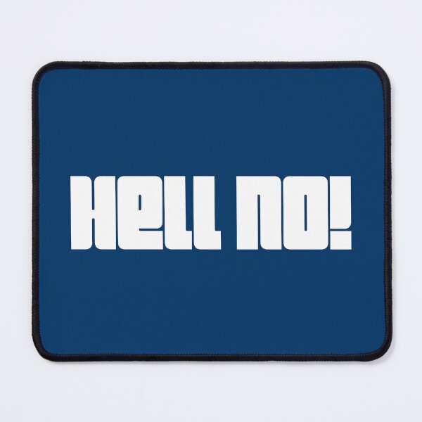 Item preview, HELL NO! designed and sold by DomGDesign.