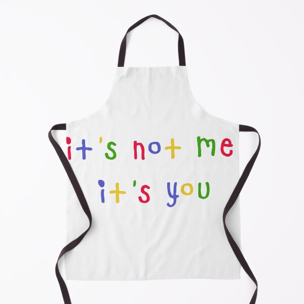 Item preview, it's not me it's you designed and sold by holls646.