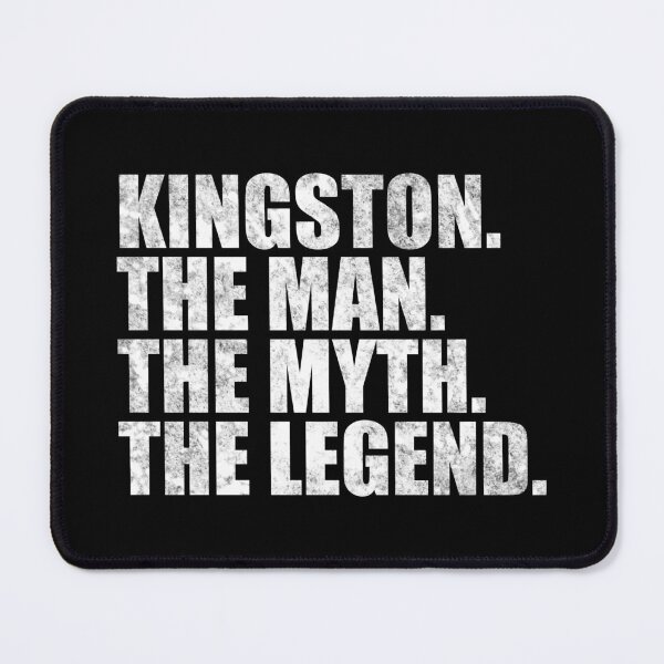Artikelvorschau, Kingston Name Kingston Der Mann Der Mythos Die Legende entworfen und verkauft von Teelogic.