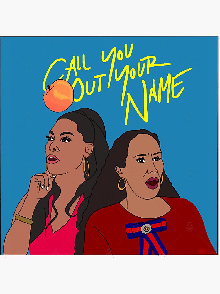  Call You Out Your Name Sticker For Sale By AshleyLee72752 Redbubble