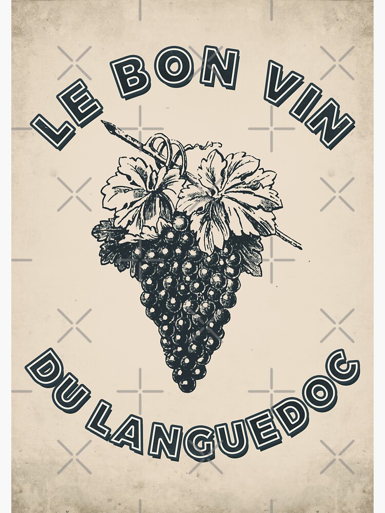 "Good Languedoc wine Red wine Grapes Grape varieties " Sticker