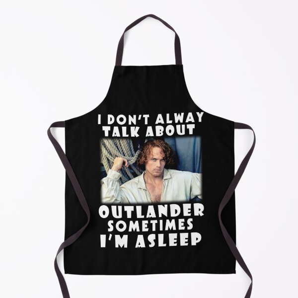 Item preview, I don't always talk about Outlander, Sometimes I'm Asleep designed and sold by TabithaBurnett.