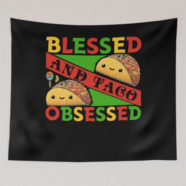 Item preview, Blessed and Taco Obsessed, Cinco De Mayo Taco designed and sold by Fabvity.