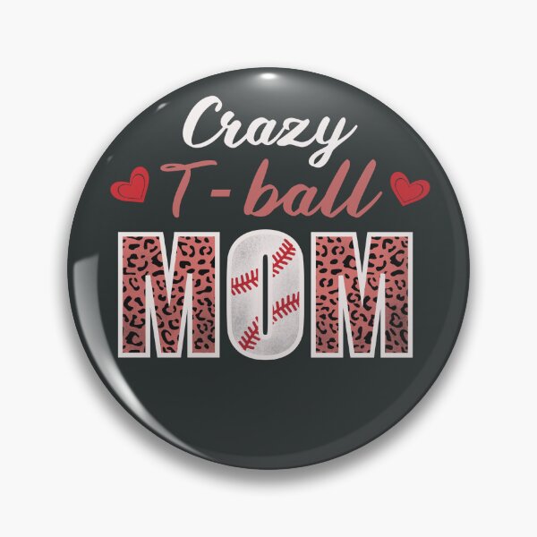 Item preview, Crazy T-ball Mom  designed and sold by JooArtPrints  ★★★★★.