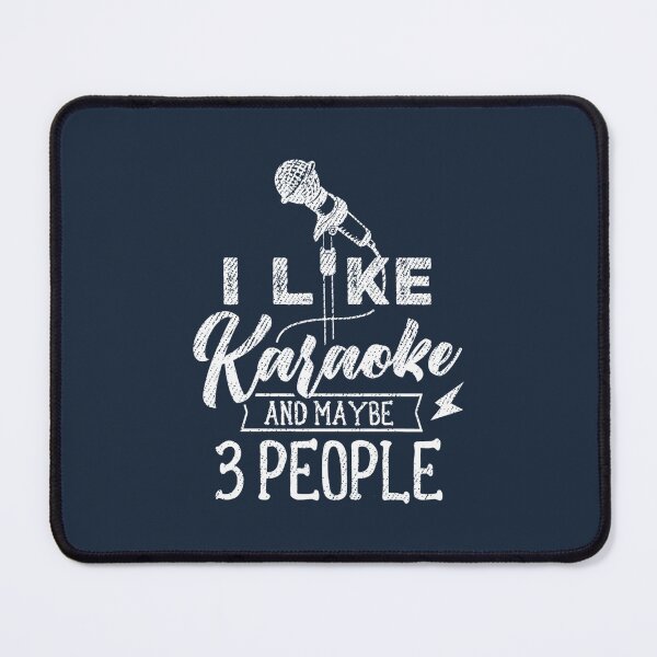 Item preview, I Like Karaoke And Maybe 3 People designed and sold by KhacHoangshop.