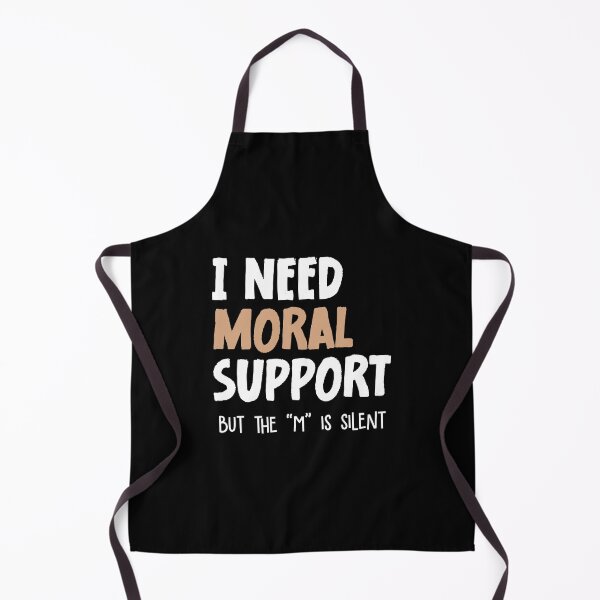 Item preview, I Need Moral Support designed and sold by SKivinta.