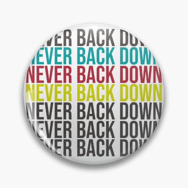 Item preview, NEVER BACK DOWN designed and sold by IyakMan.
