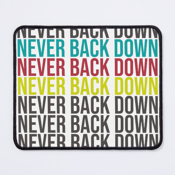 Item preview, NEVER BACK DOWN designed and sold by IyakMan.