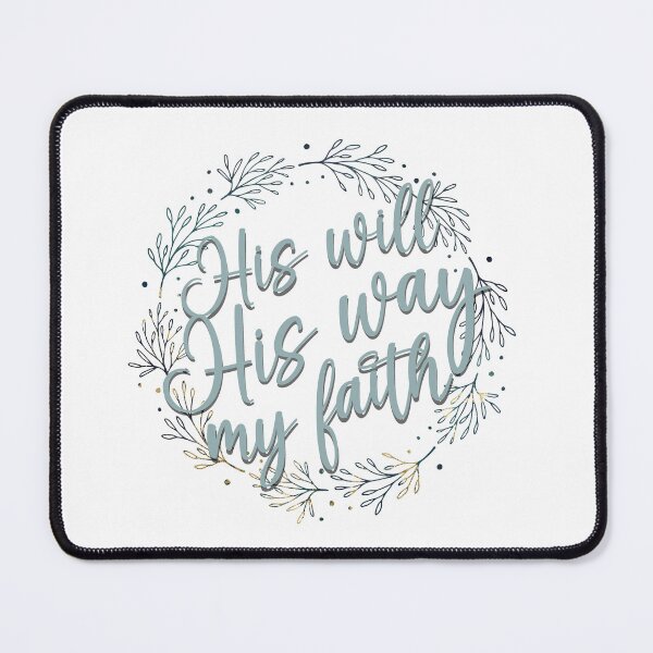 Item preview, His Will His Way My Faith designed and sold by edwinvisuals.