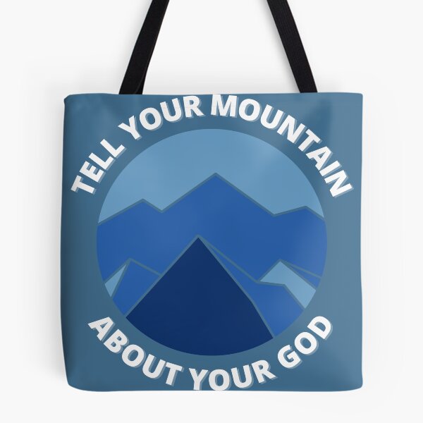 Item preview, Tell Your Mountain About Your God designed and sold by HelloItsNoel.
