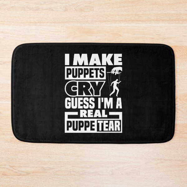 Item preview, Puppetry Puppeteer Ventriloquism I Make Puppets Cry designed and sold by ShopTheStyle.