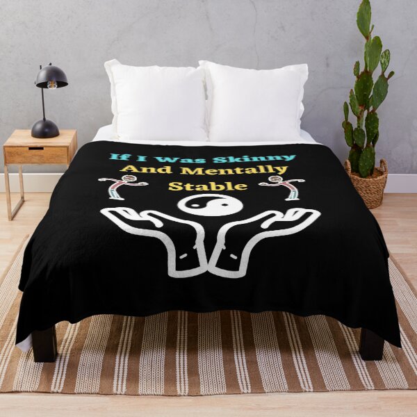 Item preview, If I Was Skinny And Mentally Stable designed and sold by Buzzbazaar.