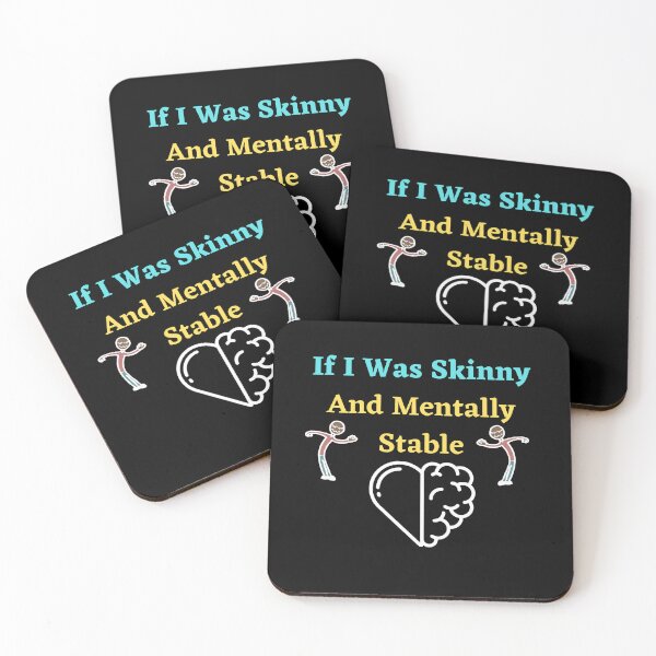 Item preview, If I Was Skinny And Mentally Stable designed and sold by Buzzbazaar.