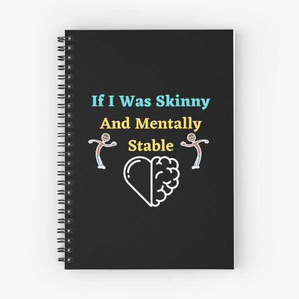 Item preview, If I Was Skinny And Mentally Stable designed and sold by Buzzbazaar.